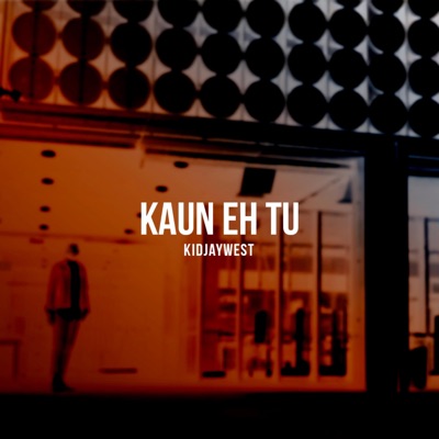 Kaun Eh Tu - Single