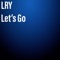 Let’s Go - LRY lyrics