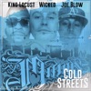 Cold Streets (feat. King Locust & Joe Blow) - Single