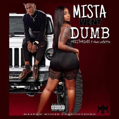 Mista Went Dumb (feat. Nina Laretta) - Single