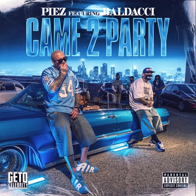 Came 2 Party (feat. Baldacci) - Single