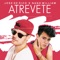 Atrévete - Jose De Rico & Nano William lyrics