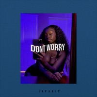 Don't Worry - Single - Japanic