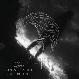 Do or Die Local Zero