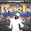 Tye Tribbett - Fresh  artwork