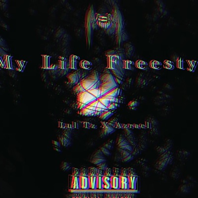 My Life Freestyle (feat. Lul Tz) - Single