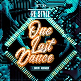 One Last Dance (feat. Cammie Robinson) Re-Style