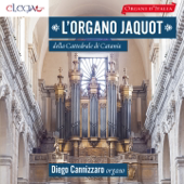 L'organo Jaquot (1877) della Cattedrale di Catania [Organi d'Italia] - Diego Cannizzaro