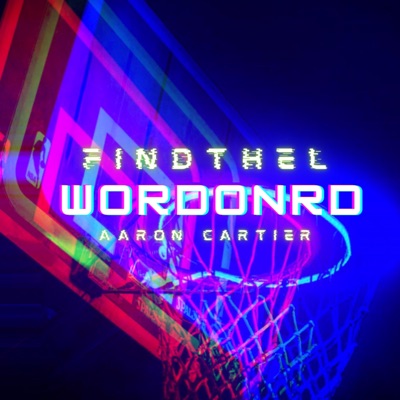 WORDONRD (feat. Aaron Cartier) - Single