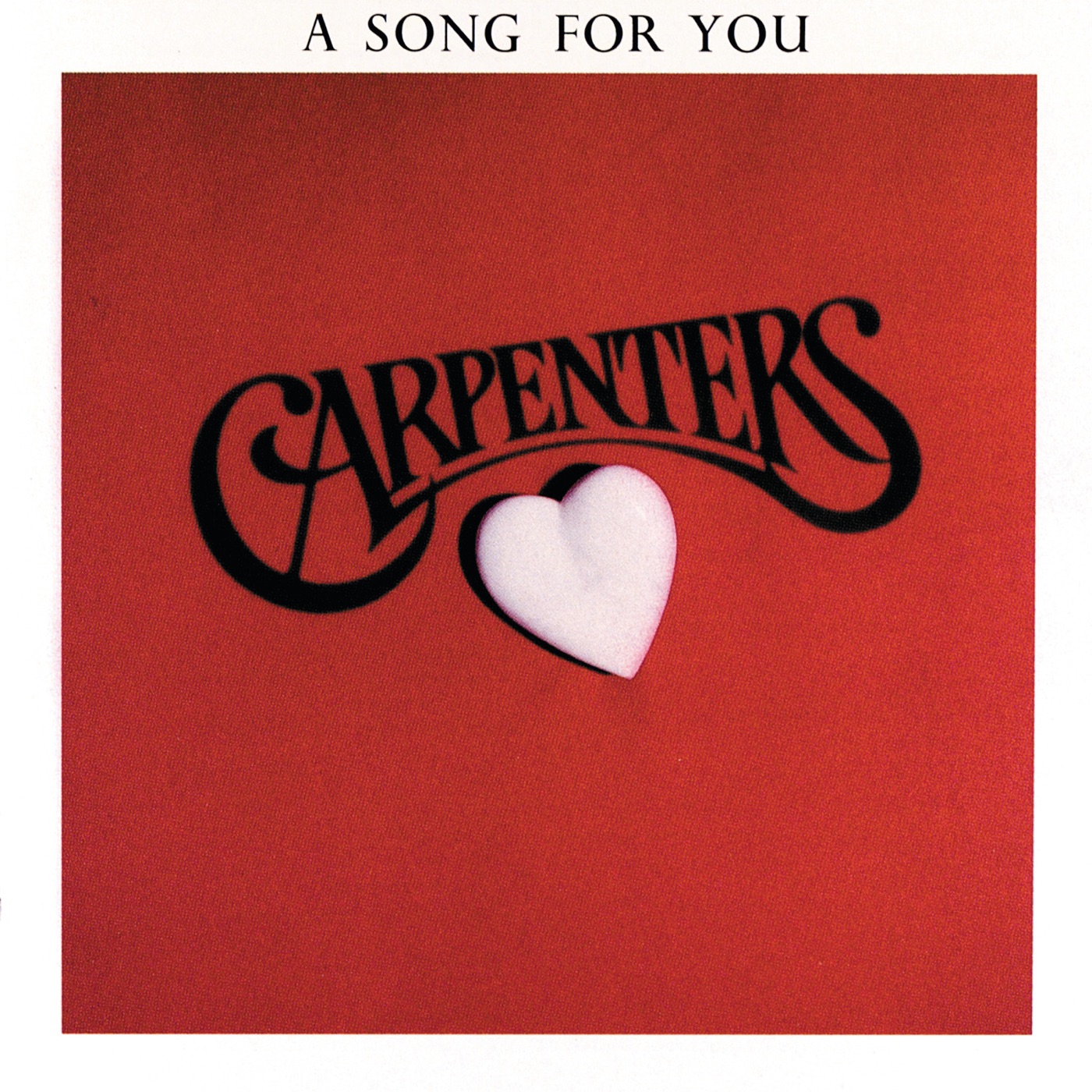 A Song For You by Carpenters