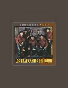 聆聽 Los Traficantes del Norte、觀看音樂影片、閱讀小傳、查看巡演日期等！