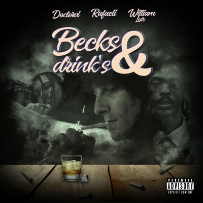 Becks & Drink's (feat. Doctorvi & William Luis) - Single