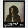 Alessia Cara - Here