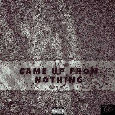 Came Up from Nothing 1.5 - EP