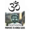 30 Namaste: Prayers to Hindu Gods Background Calm Music, Spiritual Sounds, Hindu Yoga, Relaxation, Buddha Om Bar