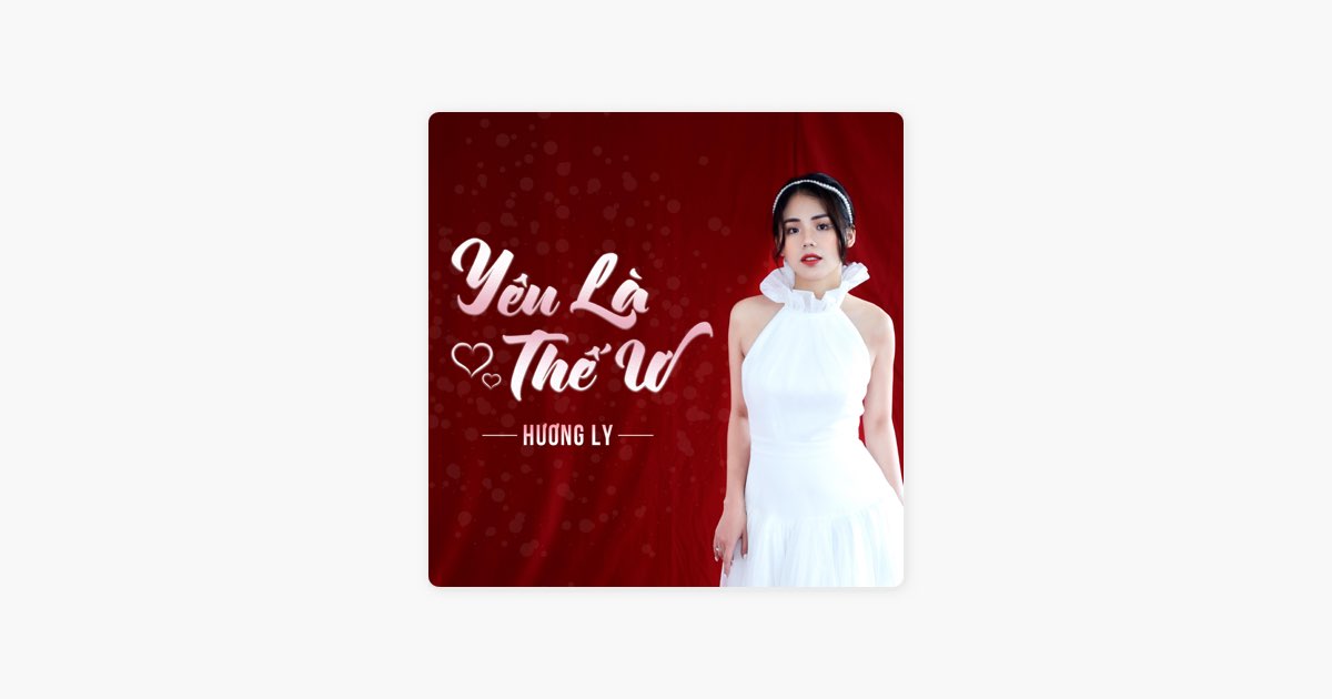 Yêu Là Thế Ư par Hương Ly sur Apple Music