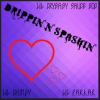 Dripping N Splashin' (feat. Lil Chimey & Lil Parkar) - Single - Lil Crybaby Sauce God
