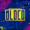 Bloco (feat. Dj Aka M) - Johnny Bravo lyrics