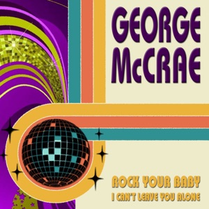 Rock Your Baby - Single