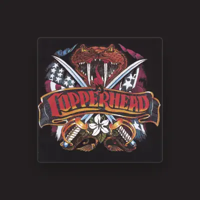 Listen to Copperhead, watch music videos, read bio, see tour dates & more!