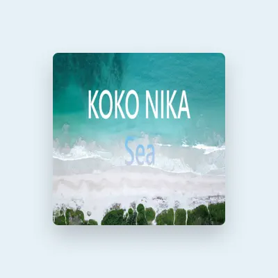 Listen to KOKO NIKA, watch music videos, read bio, see tour dates & more!