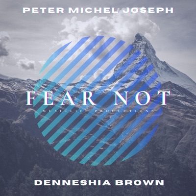 Fear Not (feat. Denneshia Brown) - Single