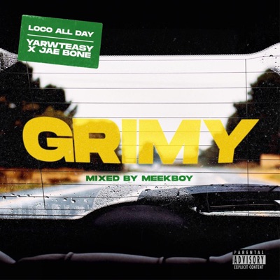 Grimy (feat. YarwTeasy & Jae Bone) - Single