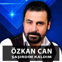Şaşırdım Kaldım — Özkan Can