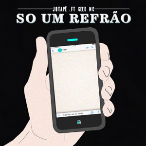 Só um Refrão (feat. Geek MC & Zoreia Beats)