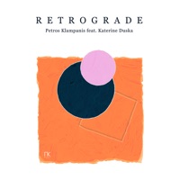 Retrograde (feat. Katerine Duska) - Single - Petros Klampanis