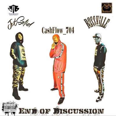 End of Discussion (feat. Cashflow_704) - Single