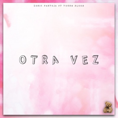 Otra Vez (feat. Young Blood) - Single