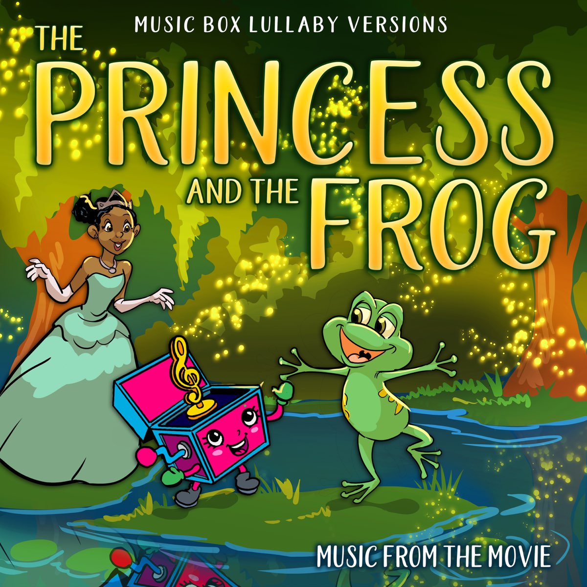 The Princess and the Frog: Music from the Movie (Music Box Lullaby  Versions) - Album by Melody the Music Box - Apple Music