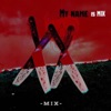 MY NAME IS MIX - EP