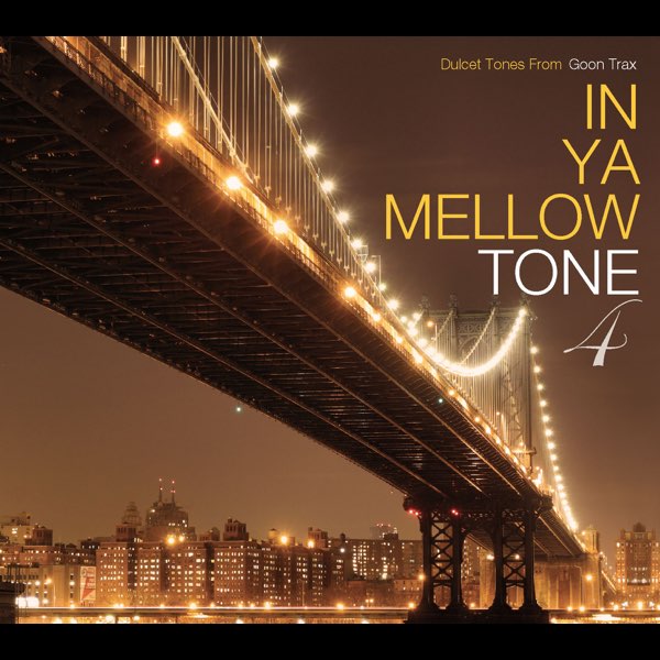 In Ya Mellow Tone 4 - Various Artistsのアルバム - Apple Music
