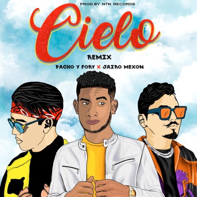 Cielo (feat. Jairo Mexon) [Remix] - Single