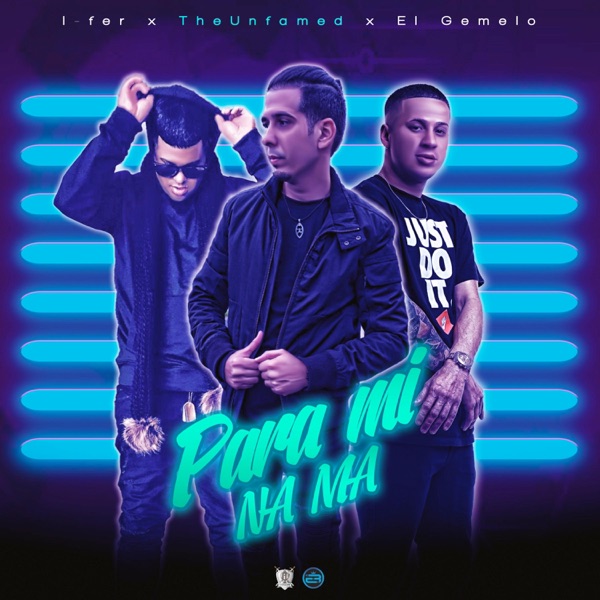 Para Mí Na Ma (feat. I-Fer & el Gemelo)