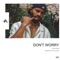 Don't Worry - Jay Anthony lyrics
