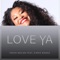 Love Ya (feat. Kirko Bangz) - Tanya Nolan lyrics