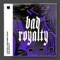 Bad Royalty (feat. Benjamin Fayah) - Carter lyrics