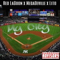 My City (feat. MegaDeville & Lito) - Single - Red Lagoon