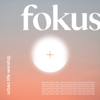 Fokus - EP - Urban Life Worship