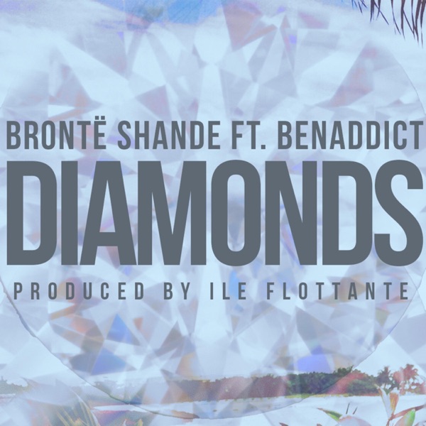 Diamonds (feat. Benaddict & Bronte Shande)