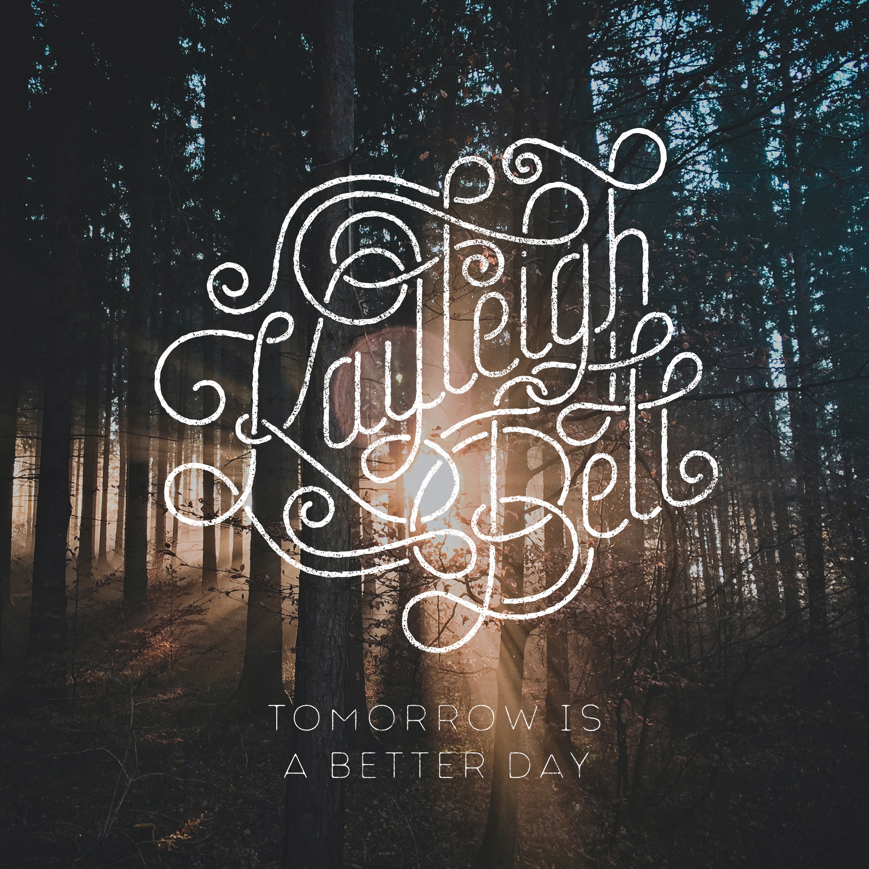 Tomorrow Is a Better Day