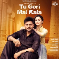 Tu Gori Mai Kala - Single - Arvind Jangid