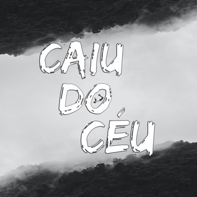 Caiu do Céu - Single