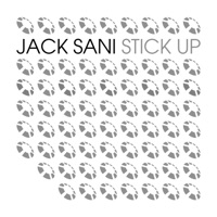 Stick Up - Single - Jack Sani