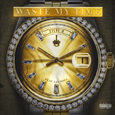 Waste My Time (feat. Jay Soul) - Single