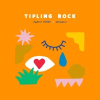 Partly Sorry / Monaco - Single - Tipling Rock