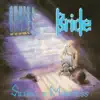 Bride - Fool Me Once